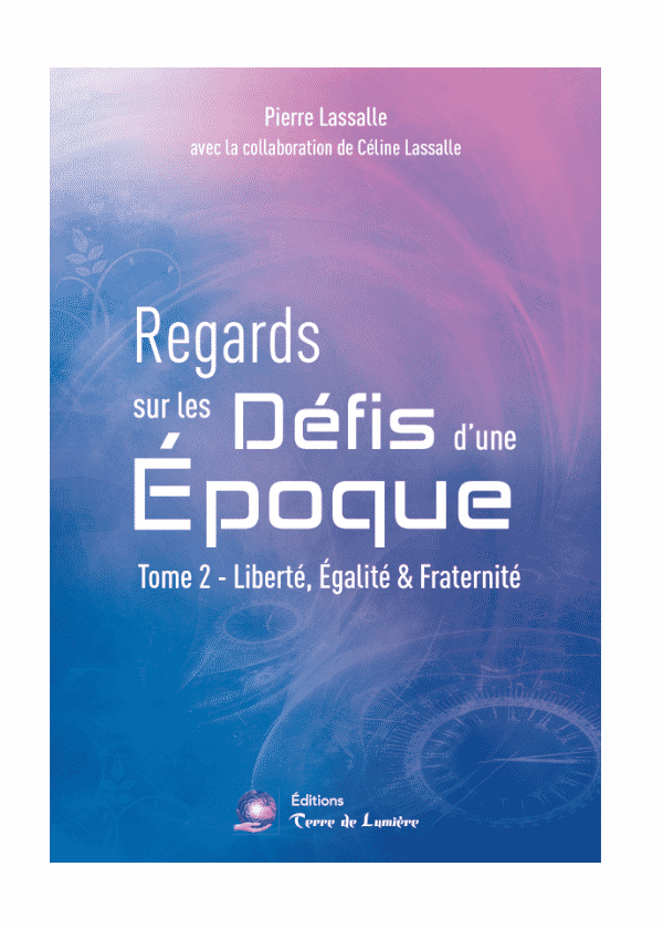 regards-sur-les-defis-d-une-poque-tome-2-liberte-galite-fraternite-gallery-3980