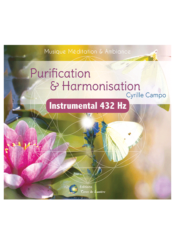 Musique 432 Hz : Purification & Harmonisation - Instrumental