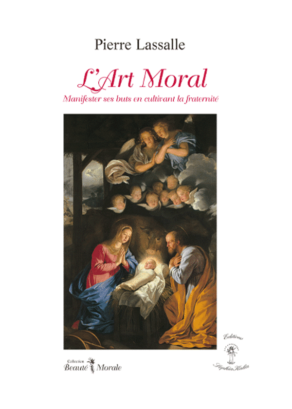 Art Moral - Manifester ses buts en cultivant la fraternité