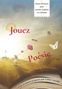 Livret Jouez avec Poésie