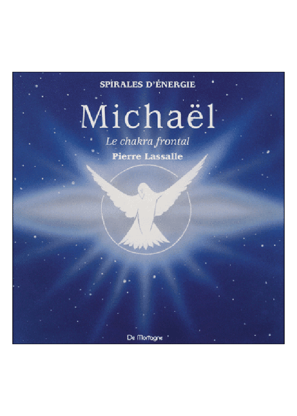 Méditation "Michaël - chakra frontal - la pensée vivante" (CD)