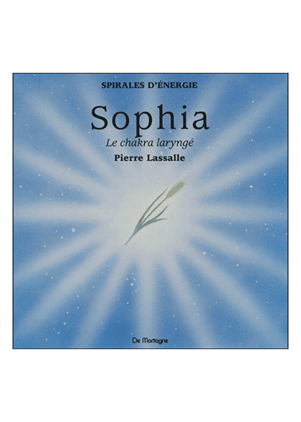 Méditation "Sophia - chakra laryngé - lauthenticité dans la parole" (CD)