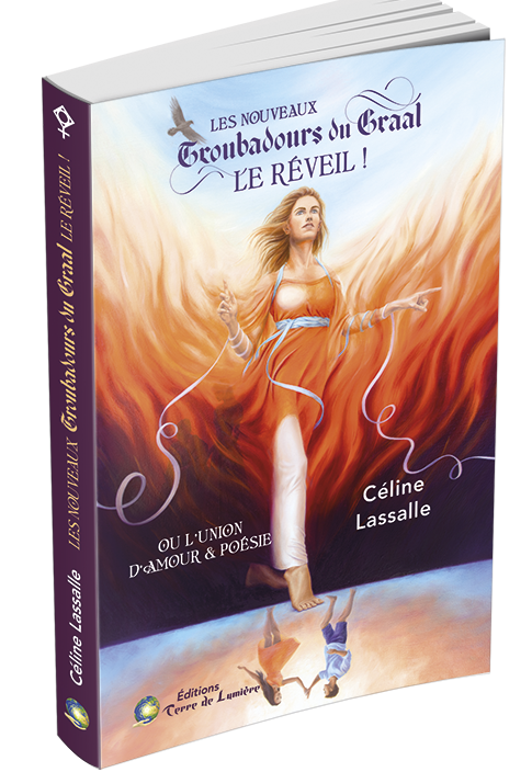 Les Nouveaux Troubadours du Graal : Le Réveil ! - ou l'union d'Amour & Poésie (EBOOK)