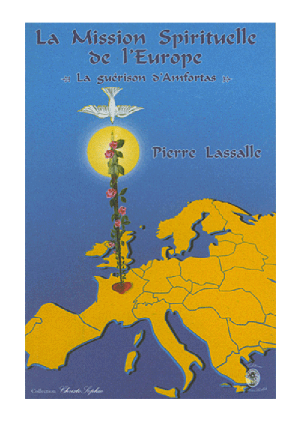 La Mission Spirituelle de l'Europe - La guérison d'Amfortas (Livre, —)