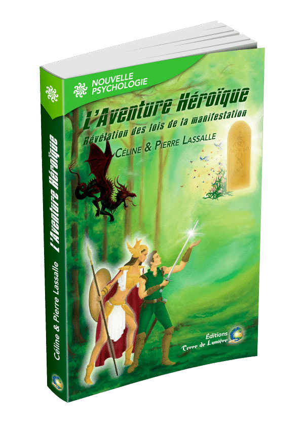 L'Aventure Héroïque - Révélation des Lois de la Manifestation
